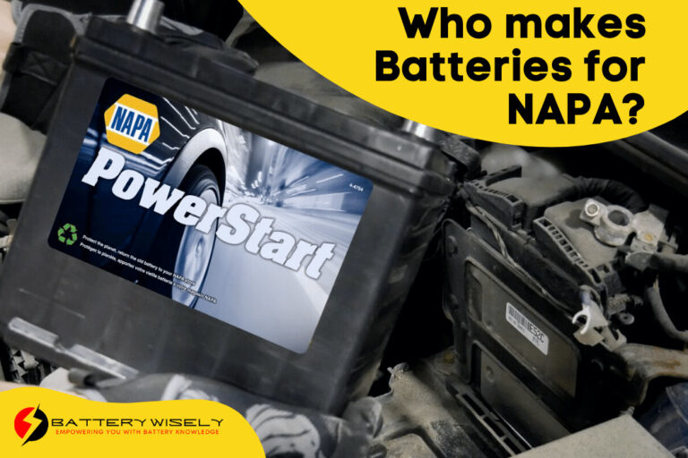 Who makes Batteries for NAPA?