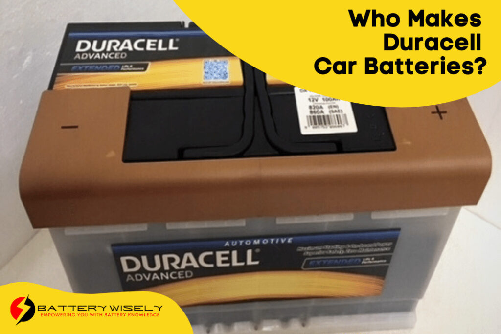 Who Makes Duracell Car Batteries Battery Wisely