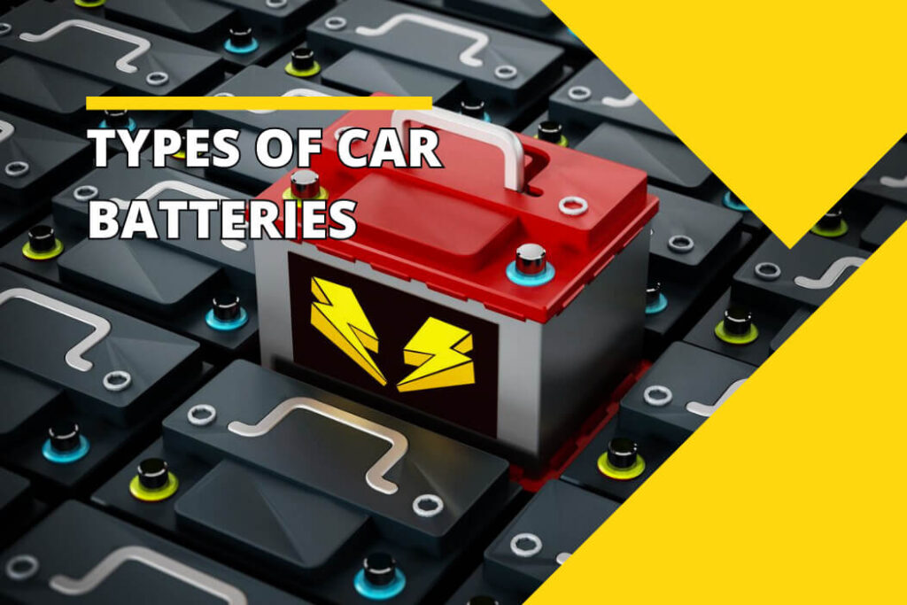 types-of-car-batteries-everything-you-need-to-know